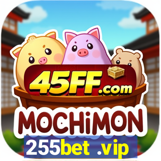 255bet .vip